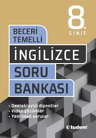 TUDEM 8. SINIF İNGİLİZCE BECERİ TEMELLİ SORU BANKASI
