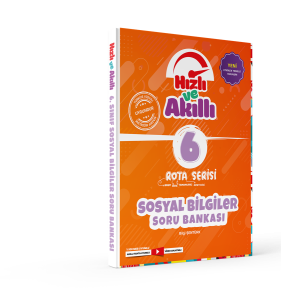 HIZLI VE AKILLI 6. SINIF SOSYAL BİLG. ROTA SORU B.