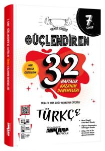 ANKARA 7. SINIF TÜRKÇE 32 HAFTALIK GÜÇLENDİREN DENEME
