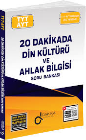 DAKİKA TYT-AYT 20 DAKİKADA DİN KÜL.AHL.BİLGİSİ KURUMSAL SORU BANKASI