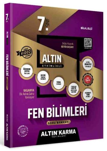 ALTIN KARMA 7. SINIF FEN BİLİMLERİ ALTIN ETKİNLİKLİ KAZANIM SB (BİLAL ELÇİ)