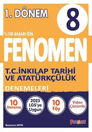 FENOMEN 8. SINIF İNKILAP TARİHİ VE ATATÜRKÇÜLÜK 1.DÖNEM DENEMELERİ (10 DENEME)