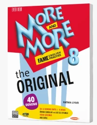 8. SINIF MORE & MORE FAME THE ORIGINAL (40 DENEME)