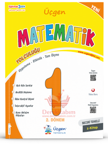 ÜÇGEN 1. SINIF BECERİ TEMELLİ - MATEMATİK YOLCULUĞU - 2. DÖNEM