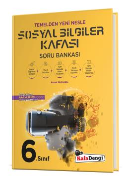 KAFADENGİ 6. SINIF SOSYAL BİLGİLER KAFASI SORU BANKASI (TÜMÜ VİDEO ÇÖZÜMLÜ)
