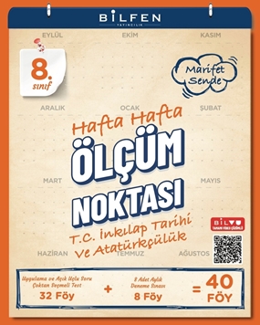 BİLFEN 8. SINIF TC İNKILAP TARİHİ VE ATATÜRKÇÜLÜK HAFTA HAFTA ÖLÇÜM NO