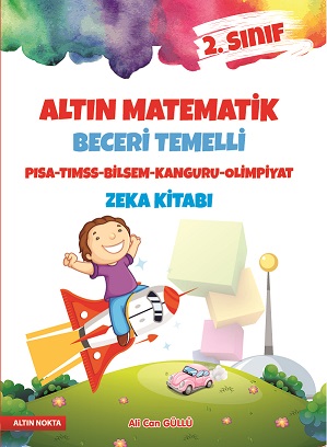 ALTIN NOKTA 2. SINIF ALTIN MATEMATİK ZEKA KİTABI MATEMATİĞİ SEVDİREN K